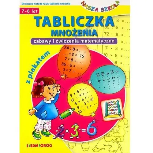 Tabliczka mnożenia z plakatem. Zabawy i ćwiczenia matematyczne