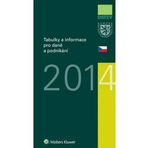 Tabulky a informace pro daně a podnikání 2014 Ivan Brychta; Marie Hajšmanová