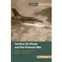 Tactical Air Power and the Vietnam War Haun, Phil (US Naval War College) Sklep on-line