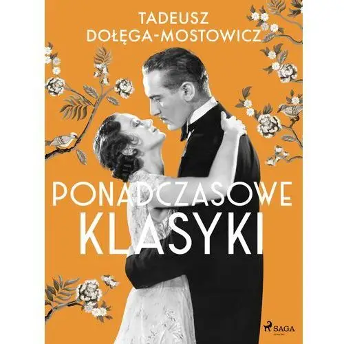 Tadeusz Dołęga-Mostowicz: Ponadczasowe klasyki