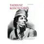 Tadeusz Kościuszko. Polski i amerykański bohater - Nawrot Dariusz - książka Sklep on-line