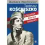 Tadeusz Kościuszko w Ojczyźnie, Ameryce, Szwajcarii Sklep on-line