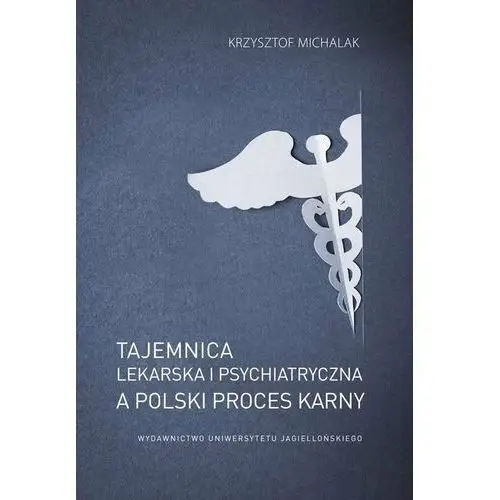 Tajemnica lekarska i psychiatryczna a polski