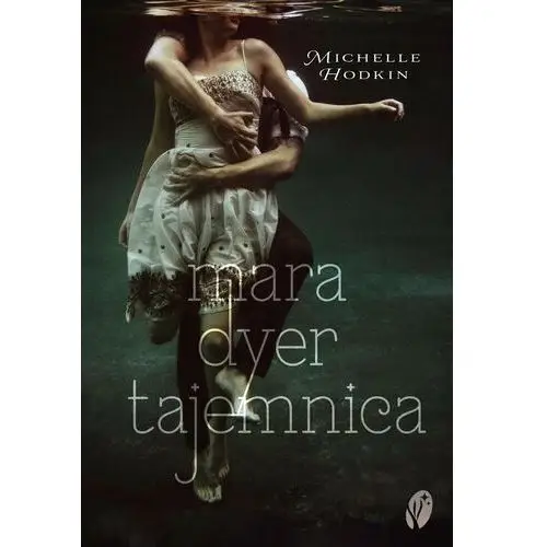 Tajemnica. Mara Dyer. Tom 1