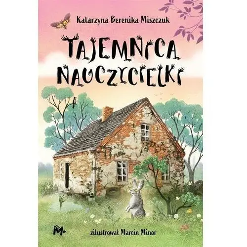 Tajemnica nauczycielki. Klub Kwiatu Paproci. Tom 4