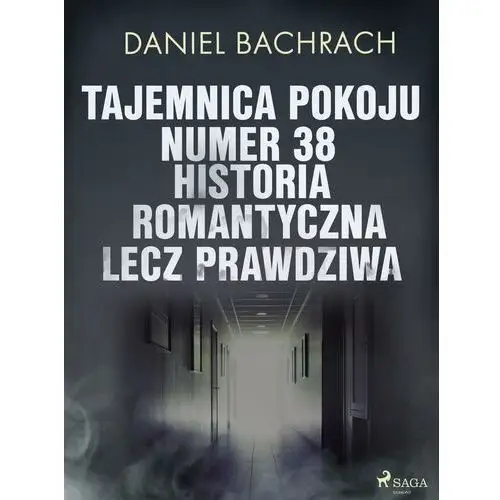 Tajemnica pokoju numer 38. historia romantyczna, lecz prawdziwa