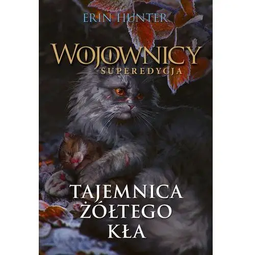 Tajemnica żółtego kła. wojownicy. superedycja. tom 3