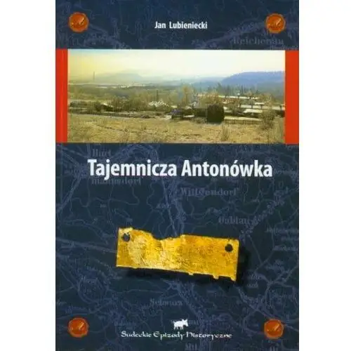 Tajemnicza Antonówka Jan Lubieniecki