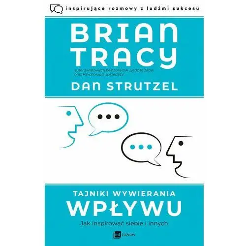 Tajniki wywierania wpływu Brian Tracy