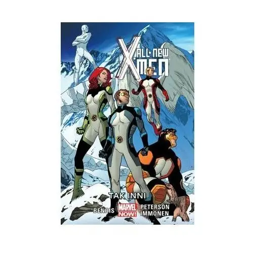 Tak inni. All New X-Men. Tom 4