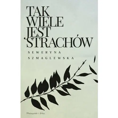 Tak wiele jest strachów