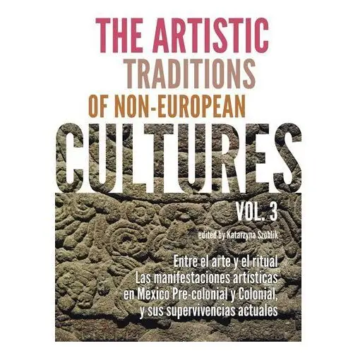 The artistic traditions of non-european cultures vol 3,894KS (5452840)