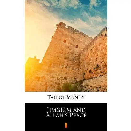 Jimgrim and allah's peace Talbot mundy