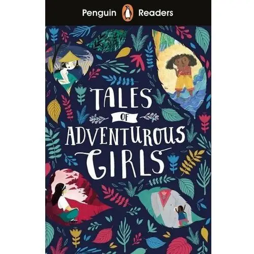 Tales of Adventurous Girls. Penguin Readers. Level 1