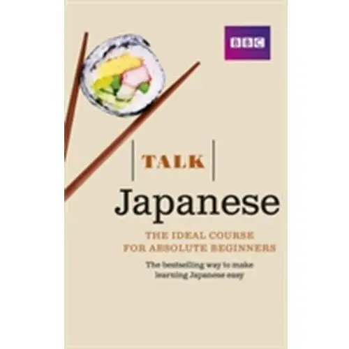 Talk Japanese (Book/CD Pack) Strugnell, Lynne; Isono, Yukiko