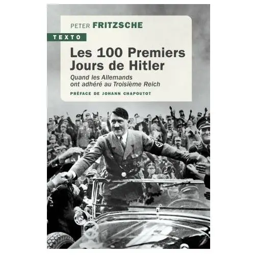 Les 100 premiers jours d'hitler Tallandier