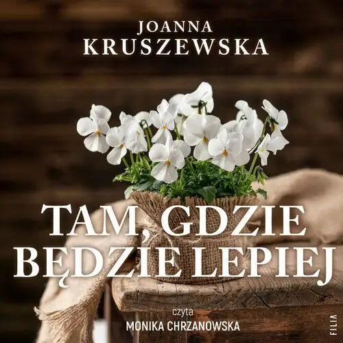 Tam, gdzie będzie lepiej