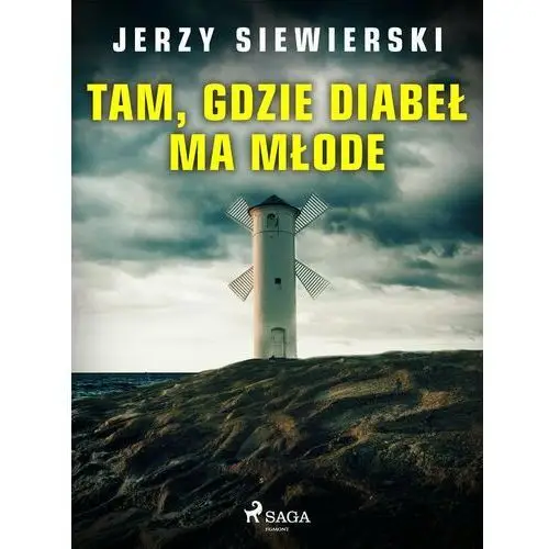 Tam, gdzie diabeł ma młode