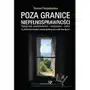 Tamara cierpiałowska Poza granice niepełnosprawności. transgresja: uwarunkowania - mechanizmy - efekty w (re)konstrukcjach autobiograficznych osób bez barier Sklep on-line