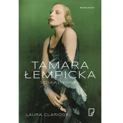 Tamara Łempicka. Sztuka i skandal