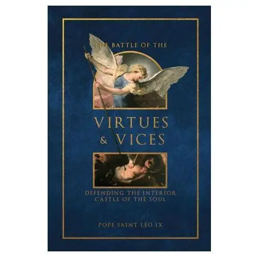 Tan books & publ The battle of the virtues and vices: defending the interior castle of the soul