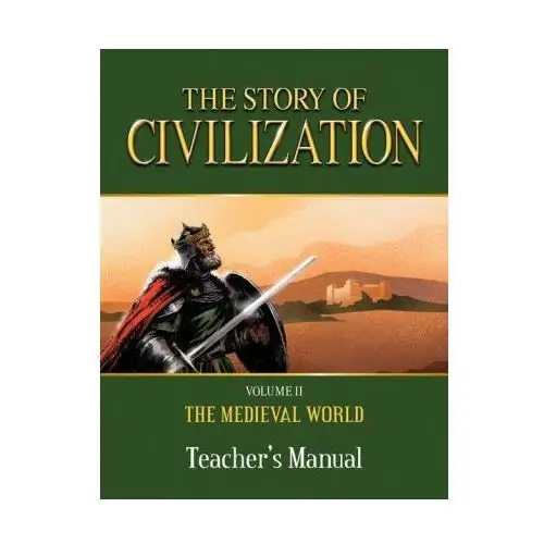 Tan books & publ The story of civilization: volume ii - the medieval world teacher's manual