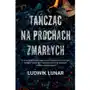 Tańcząc na prochach zmarłych Sklep on-line