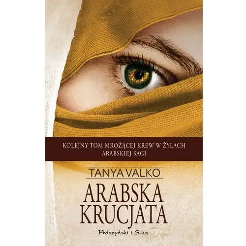 Tanya valko Arabska krucjata. arabska saga. tom 5