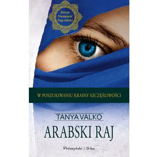 Arabski raj. arabska saga. tom 8 Tanya valko