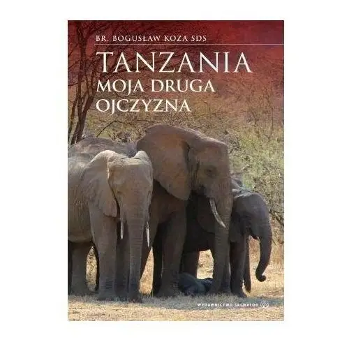 Tanzania - moja druga ojczyzna