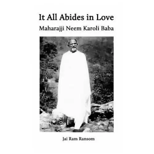 Taos music & art, inc. It all abides in love: maharajji neem karoli baba