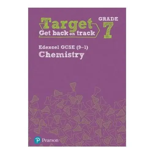 Target grade 7 edexcel gcse (9-1) chemistry intervention workbook Pearson education limited