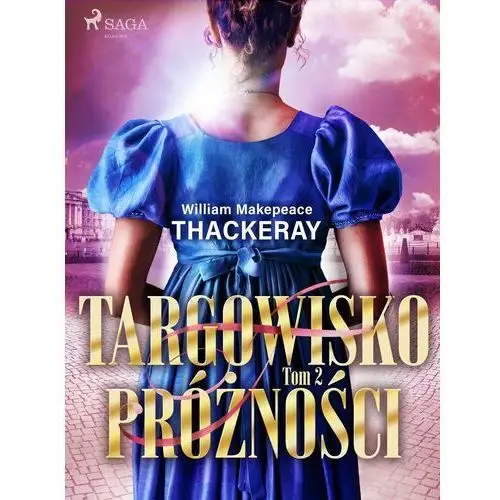 Targowisko próżności. Tom 2