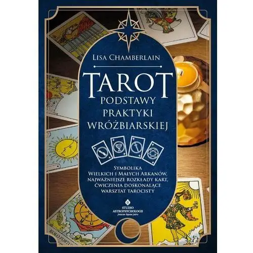 Tarot podstawy praktyki wróżbiarskiej