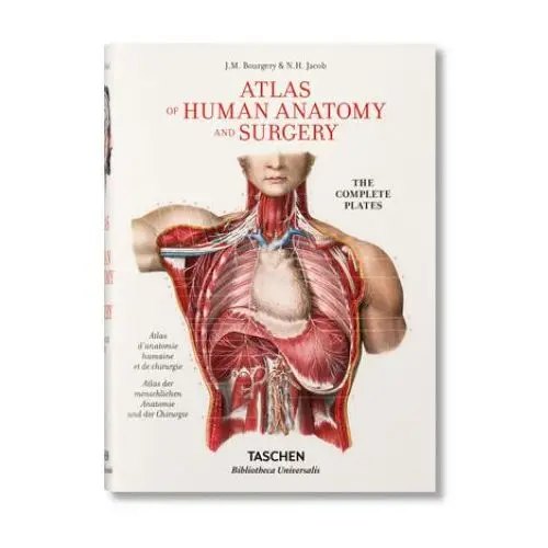 Bourgery: atlas of human anatomy and surgery Taschen gmbh