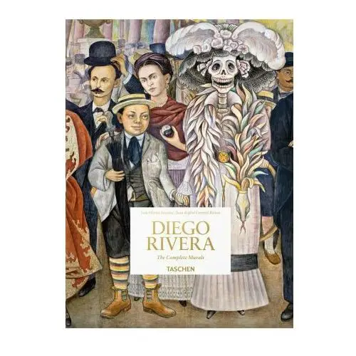 Taschen gmbh Diego rivera. the complete murals