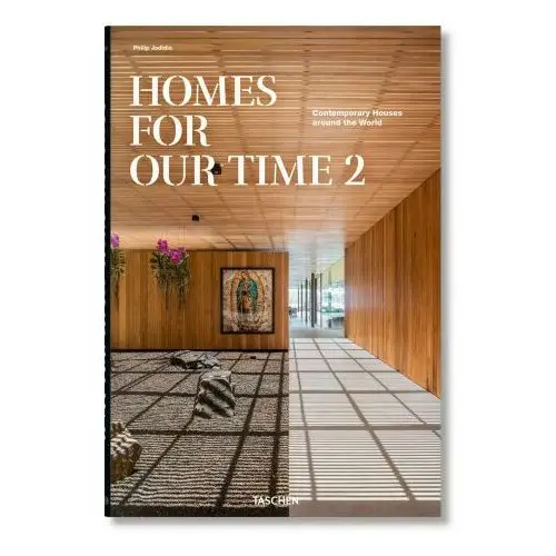 Homes for our time. contemporary houses around the world. ediz. inglese, italiana e spagnola Taschen gmbh