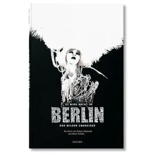 Night falls on the berlin of the roaring twenties Taschen gmbh