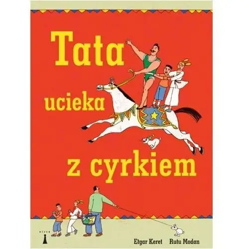 Tata ucieka z cyrkiem