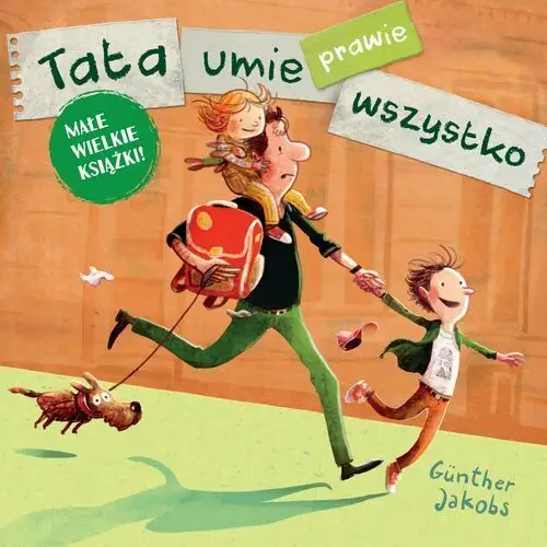 Tata umie prawie wszystko