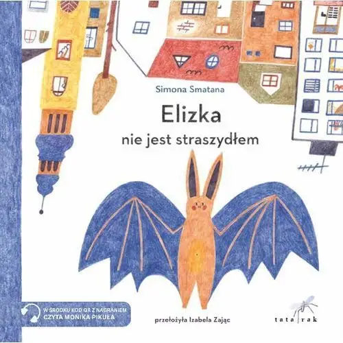 Elizka nie jest straszydłem Tatarak