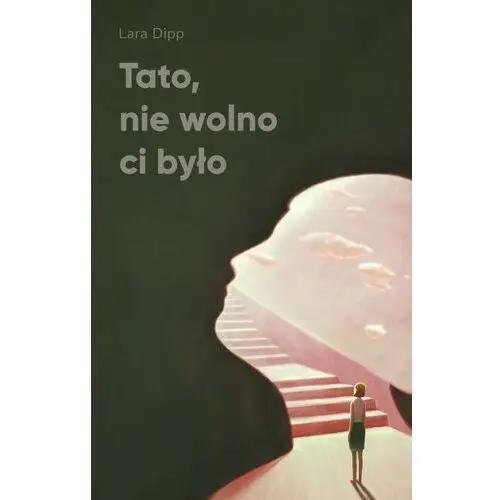 Tato, nie wolno ci było