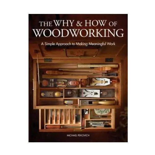 Why & How of Woodworking, The