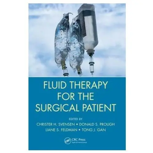 Fluid therapy for the surgical patient Taylor & francis inc