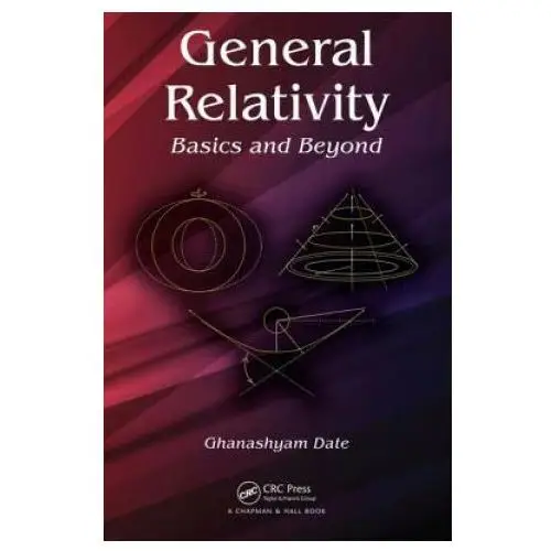 General relativity Taylor & francis inc