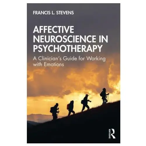 Taylor & francis ltd Affective neuroscience in psychotherapy