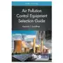 Taylor & francis ltd Air pollution control equipment selection guide Sklep on-line