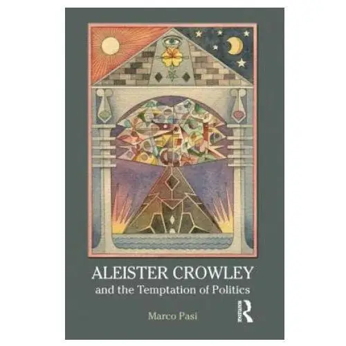 Taylor & francis ltd Aleister crowley and the temptation of politics