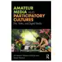 Amateur media and participatory cultures Taylor & francis ltd Sklep on-line