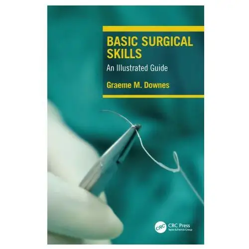 Taylor & francis ltd Basic surgical skills